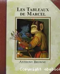 Les tableaux de Marcel