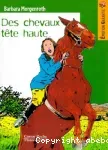 Des chevaux tête haute