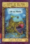 La quete de Deltora 3. L'ile des morts