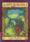 La quete de Deltora 3. L'ultime combat